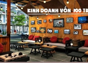 Cac Cach Kinh Doanh Khoi Nghiep Hieu Qua Von 100 Trieu Dong 11