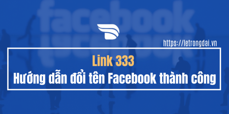 Link 333 Facebook Là Gì Các Bước đổi Tên Bằng Link 333 1