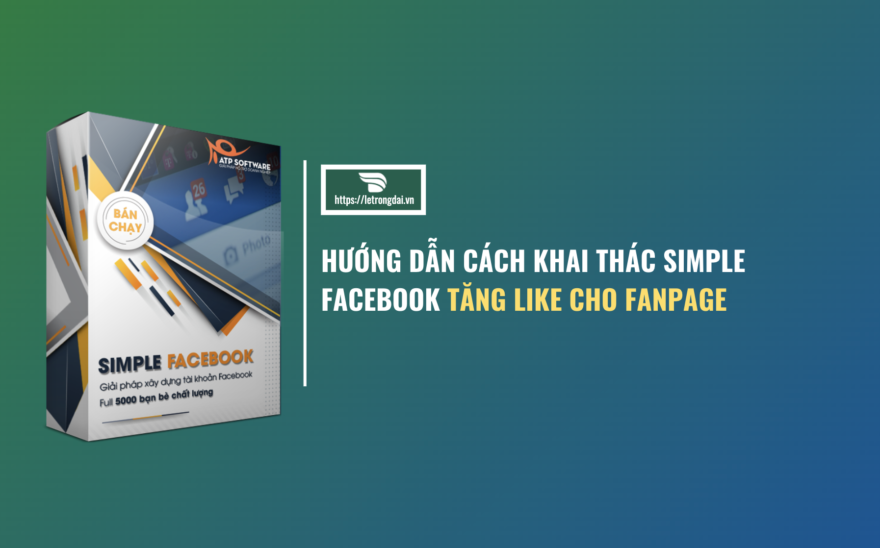 Hướng Dẫn Cách Khai Thác Simple Facebook Tăng Like Cho Fanpage