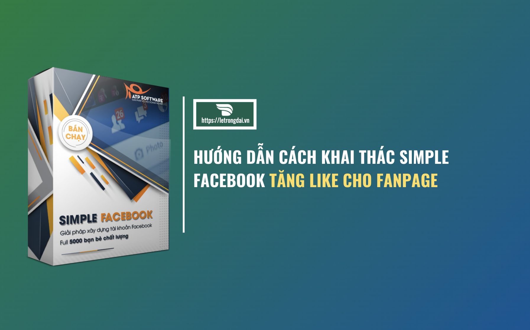 Hướng Dẫn Cách Khai Thác Simple Facebook Tăng Like Cho Fanpage 1