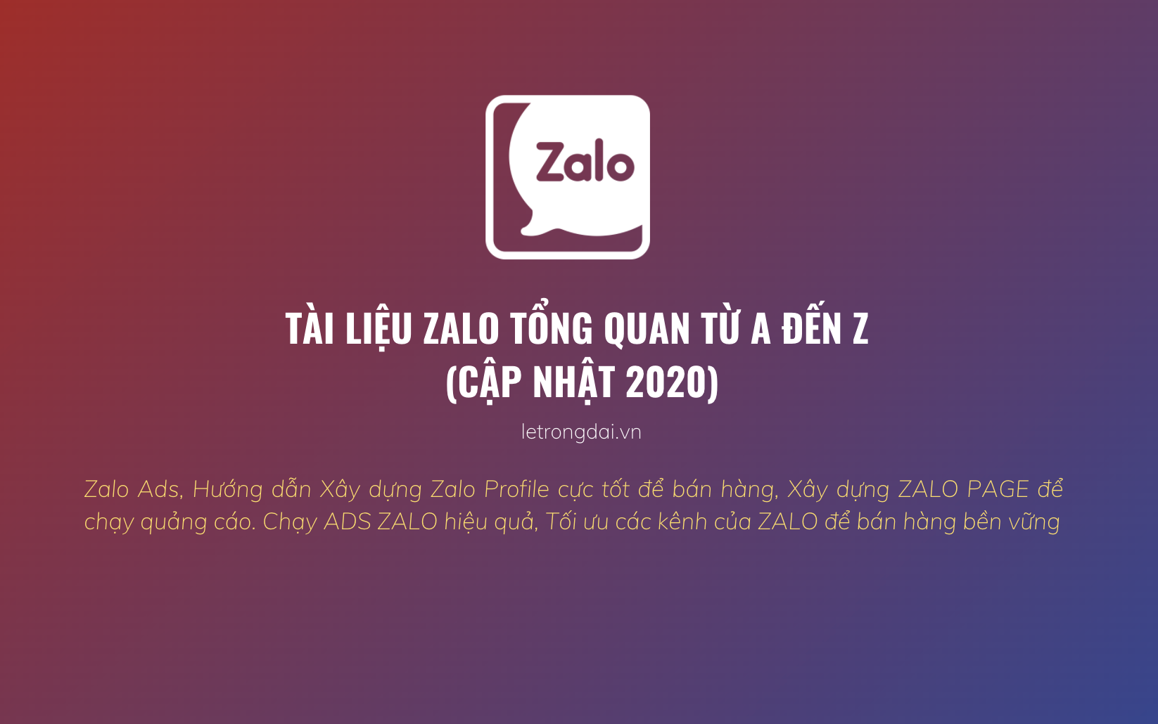 Tài Liệu Zalo Tổng Quan Từ A đến Z (update 2020