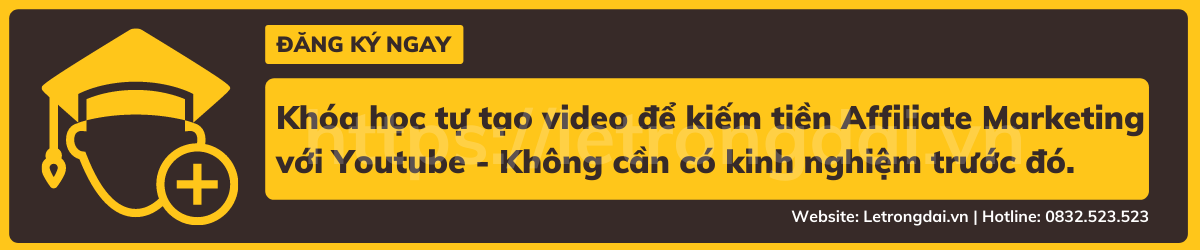 Khóa Học Tự Tạo Video để Kiếm Tiền Affiliate Marketing Với Youtube Không Cần Có Kinh Nghiệm Trước đó.