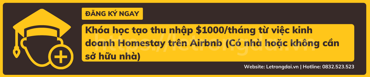 Khóa Học Tạo Thu Nhập $1000 Tháng Từ Việc Kinh Doanh Homestay Trên Airbnb (có Nhà Hoặc Không Cần Sở Hữu Nhà)