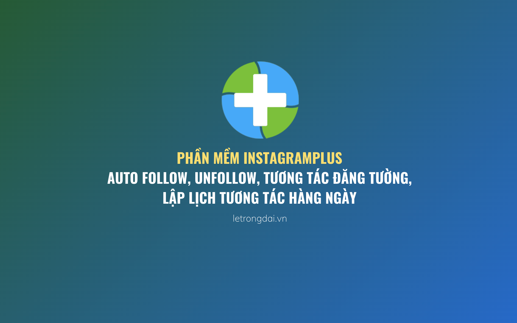 Phần Mềm Instagramplus