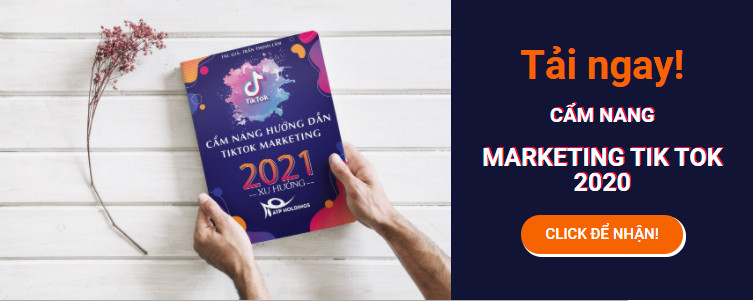 Hướng Dẫn Xây Dựng Kênh Tiktok Marketing A-Z mới nhất 2021 (Tài Liệu – Ebook)