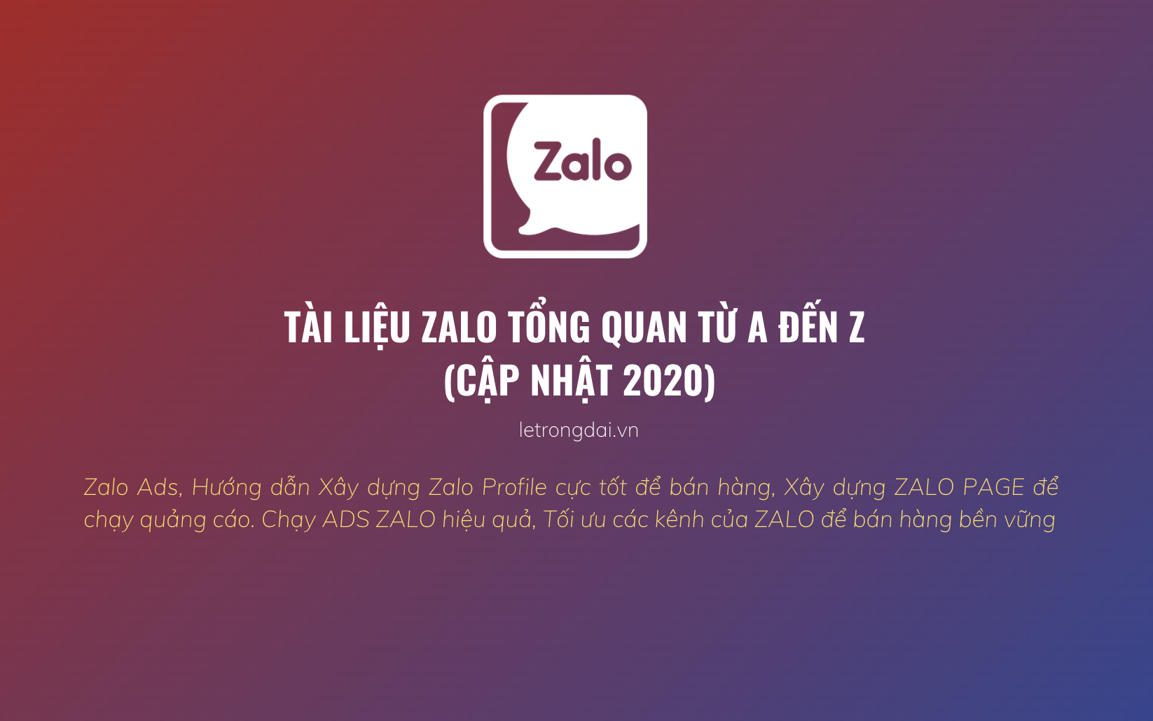 Tài Liệu Zalo Tổng Quan Từ A Dến Z Update 2020