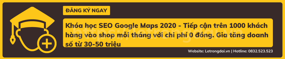 Khóa Học Seo Google Maps 2020 Tiếp Cận Trên 1000 Khách Hàng Vào Shop Mỗi Tháng Với Chi Phí 0 đồng. Gia Tăng Doanh Số Từ 30 50 Triệu