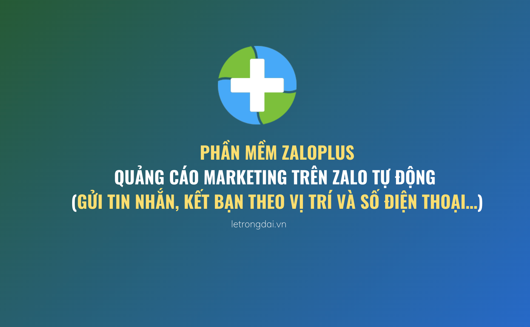 Phần Mềm Zaloplus 2