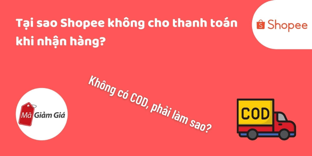 Tai Sao Shopee Khong Cho Thanh Toan Khi Nhan Hang 1