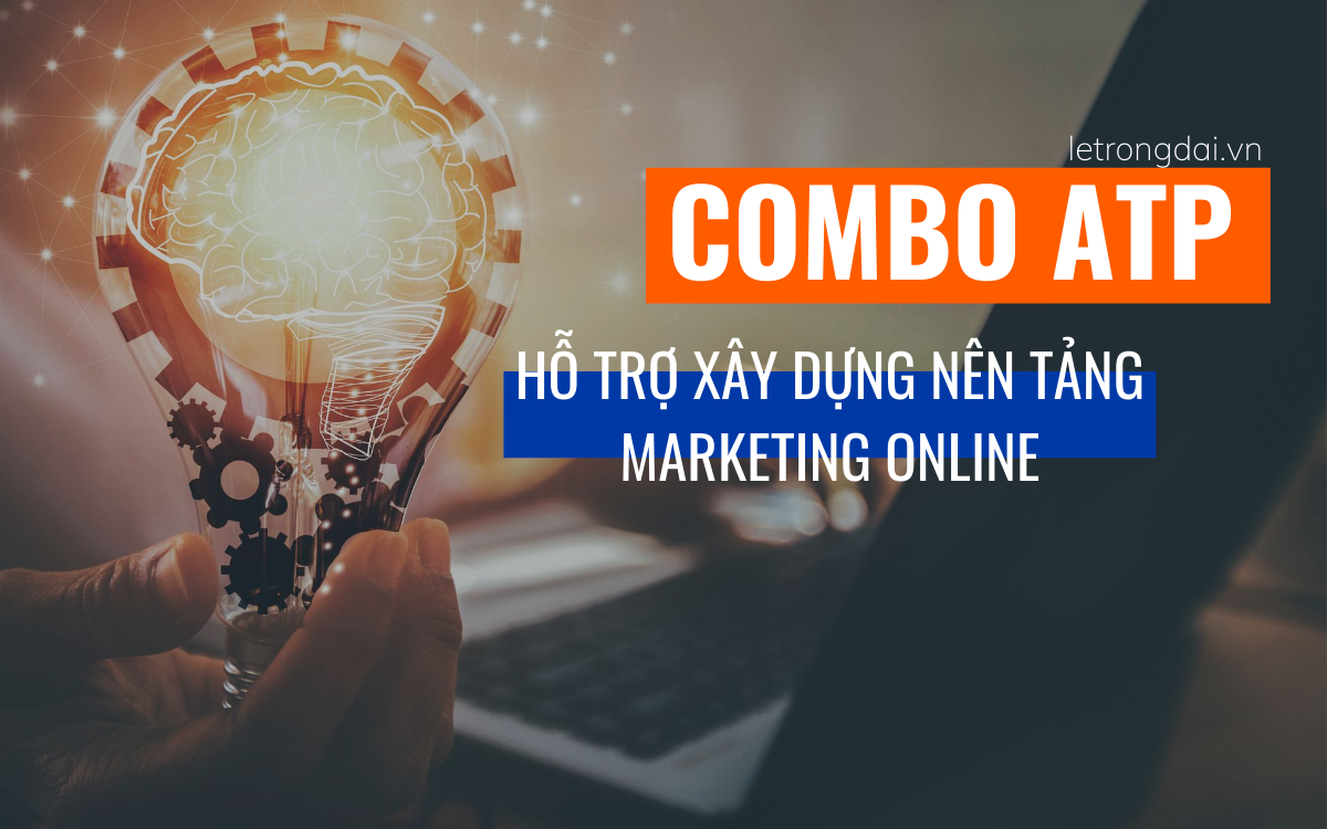 Combo Atp Gói Giải Pháp Hỗ Trợ Xây Dựng Nền Tảng Marketing Online 1