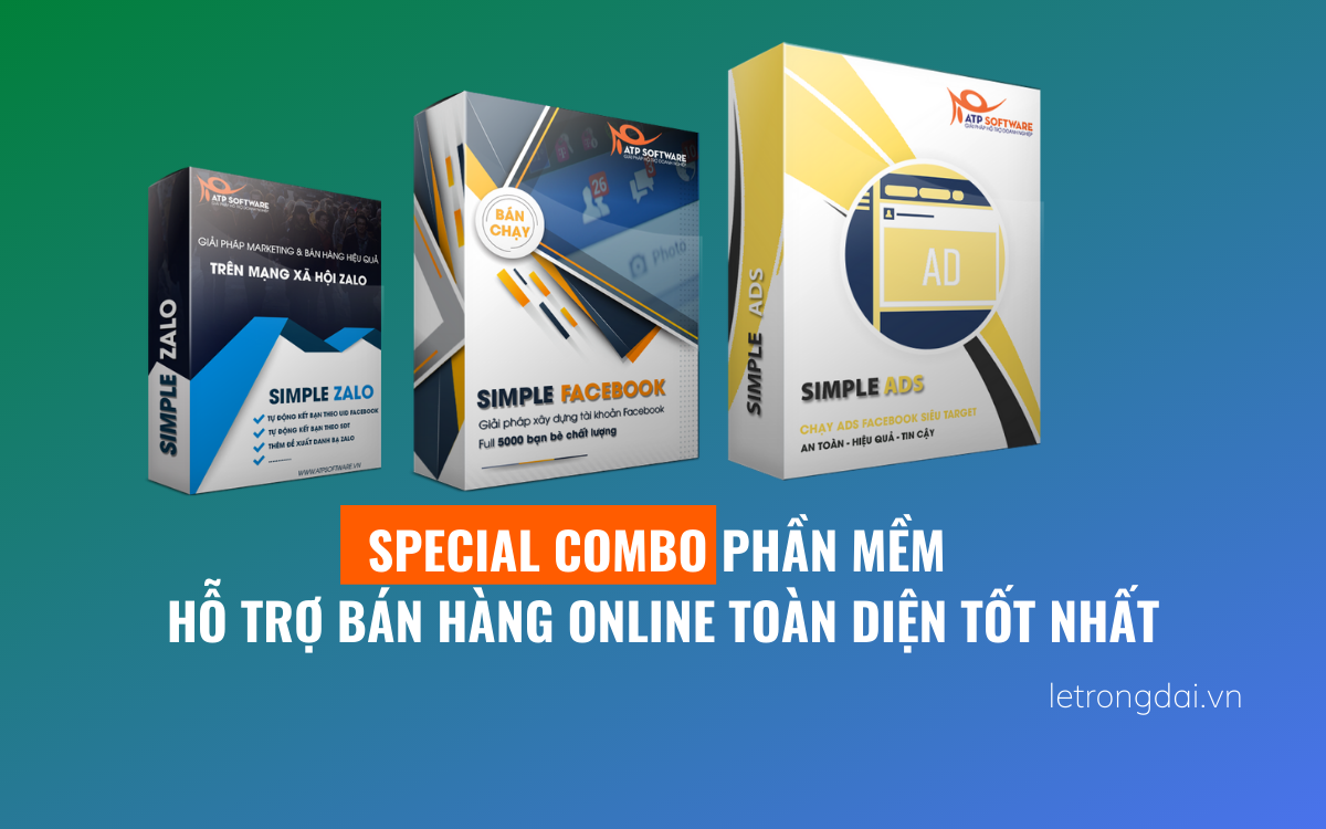 Special Combo Phần Mềm Hỗ Trợ Bán Hàng Online Toàn Diện Tốt Nhất