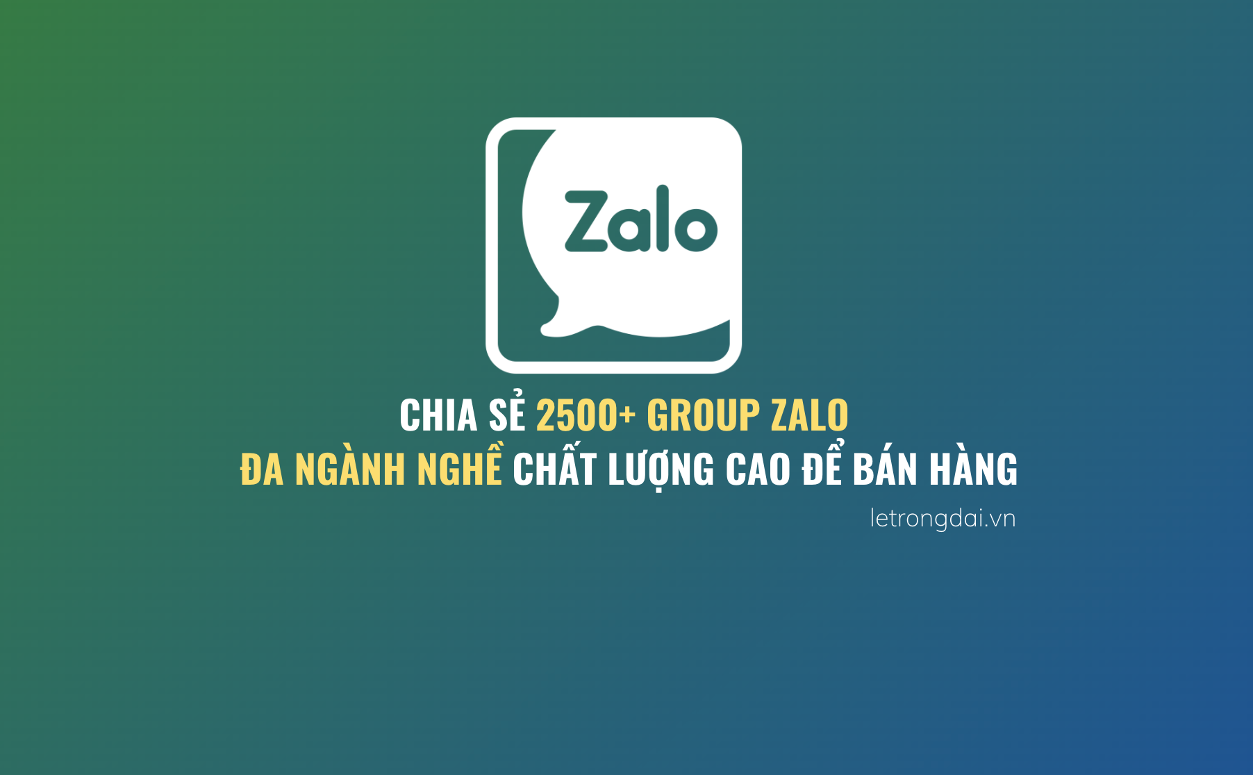 Chia Sẻ 2500 Group Zalo Da Ngành Nghề Chất Lượng Cao Dể Bán Hàng 2