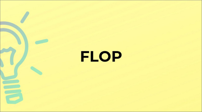 Flop là gì?