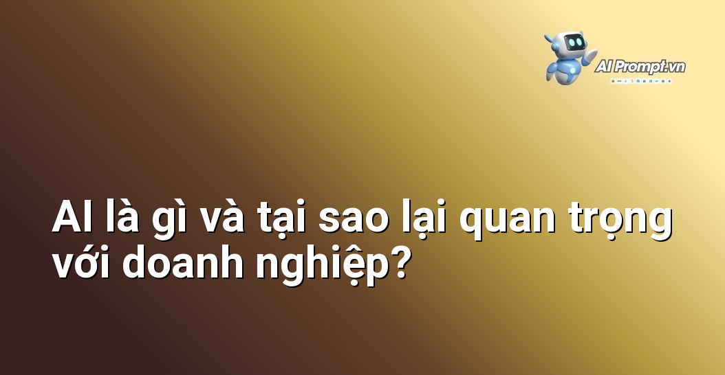 Dịch vụ Triển khai AI End-to-End Theo OKR: Đột phá Hiệu suất 2 Giải thích chi tiết về Trí tuệ Nhân tạo (AI) và tầm quan trọng của nó đối với hoạt động kinh doanh hiện đại, bao gồm các ứng dụng thực tế và lợi ích tiềm năng cho doanh nghiệp.