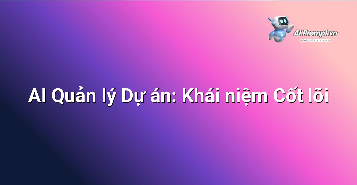 Minh họa biểu tượng AI kết hợp với các yếu tố quản lý dự án như biểu đồ Gantt, danh sách công việc