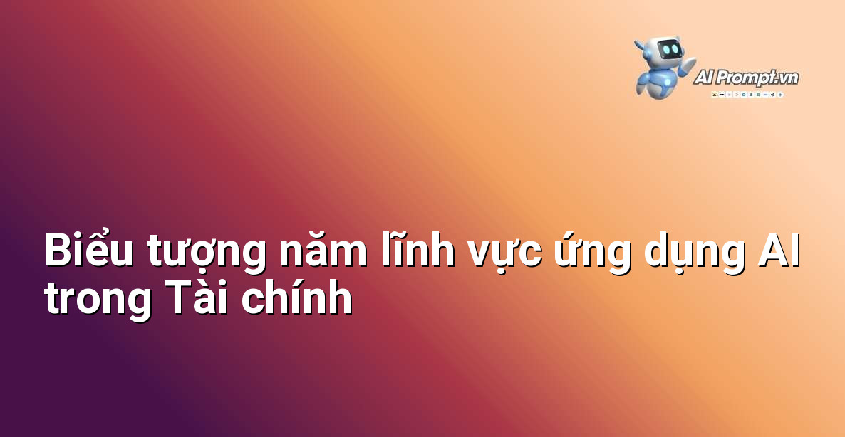 AI trong Tài chính là gì? Hướng dẫn chi tiết cho người mới bắt đầu 3 Năm biểu tượng đại diện cho ngân hàng, đầu tư, bảo hiểm, phát hiện gian lận và dịch vụ khách hàng