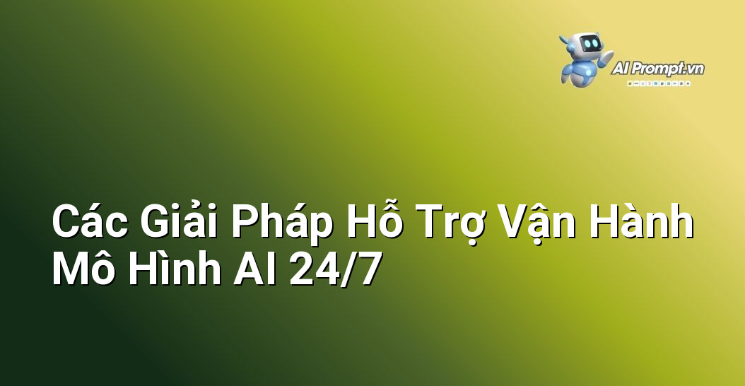 Hỗ Trợ Vận Hành Mô Hình AI 24/7: Hướng Dẫn Toàn Diện Cho Người Mới 5 Minh họa các giải pháp như tự động hóa, cloud computing, monitoring tools, MLOps platform.