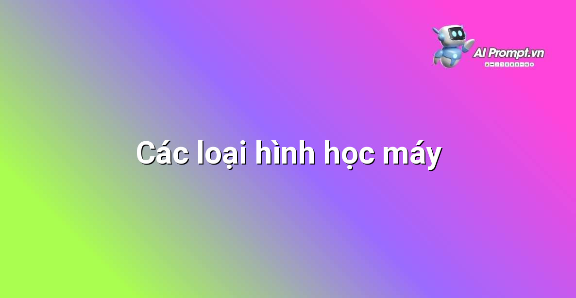 Lộ trình Học AI Toàn Diện Cho Người Mới Bắt Đầu: Từ Zero Đến Lập Trình Viên AI 4 Sơ đồ minh họa phân biệt ba loại hình Học máy chính: Học có giám sát, Học không giám sát và Học tăng cường với ảnh đại diện cho mỗi loại