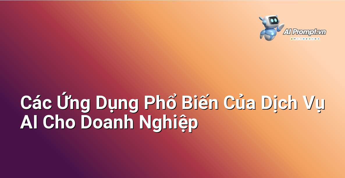 Dịch Vụ AI Cho Doanh Nghiệp: Bước Khởi Đầu Cho Tương Lai Thông Minh Hơn 3 Hình ảnh minh họa các ứng dụng AI trong doanh nghiệp như chatbot, phân tích dữ liệu, nhận diện khuôn mặt