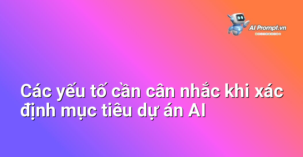 Tư vấn Chọn Mô Hình AI Phù Hợp Ngân Sách Cho Người Mới Bắt Đầu 3 Sơ đồ tư duy với các nhánh chính đại diện cho mục tiêu kinh doanh, phạm vi kỹ thuật, yêu cầu dữ liệu và quy trình làm việc, tất cả đều hướng về việc xác định rõ mục tiêu của dự án AI.