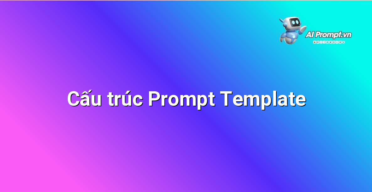 Prompt Template là gì? Hướng dẫn chi tiết cho người mới bắt đầu 3 Biểu đồ minh họa các thành phần chính của một Prompt Template như Nhiệm vụ, Ngữ cảnh, Đầu vào, và Định dạng đầu ra