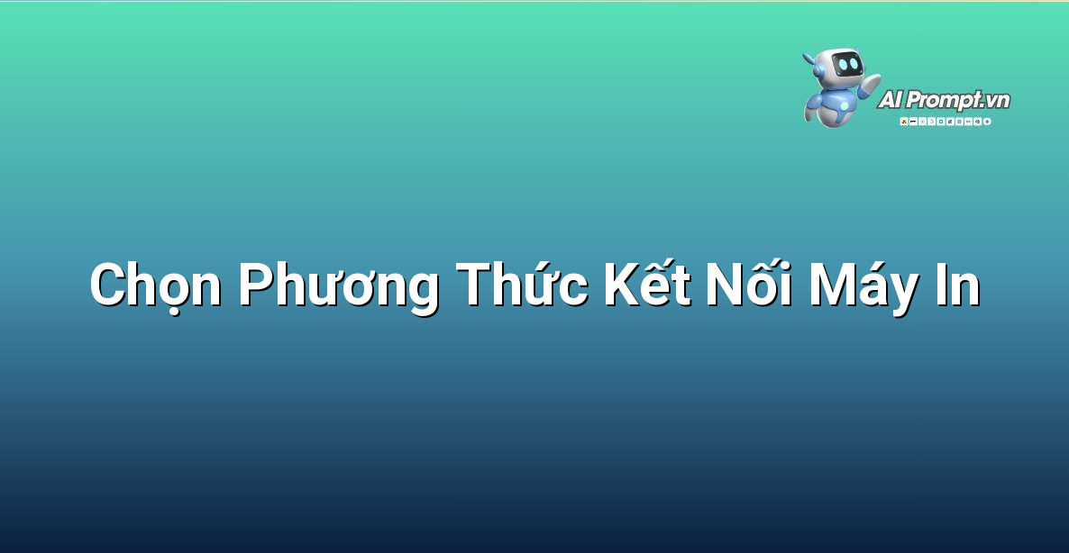 Minh họa tùy chọn kết nối USB và mạng (Wi-Fi/Ethernet) trong trình cài đặt máy in