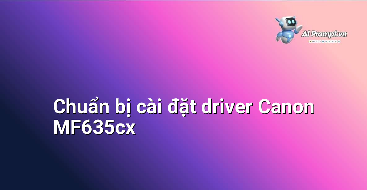 Hình ảnh hiển thị các vật dụng cần thiết cho việc cài đặt driver máy in, bao gồm máy tính, cáp USB, đĩa CD cài đặt (nếu có) và kết nối mạng.