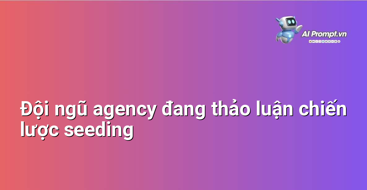 Các Bên Chạy Seeding Hiện Nay: Hướng Dẫn Chi Tiết Cho Người Mới Bắt Đầu 4 Hình ảnh một nhóm người đang làm việc cùng nhau tại một phòng họp, thảo luận về kế hoạch marketing