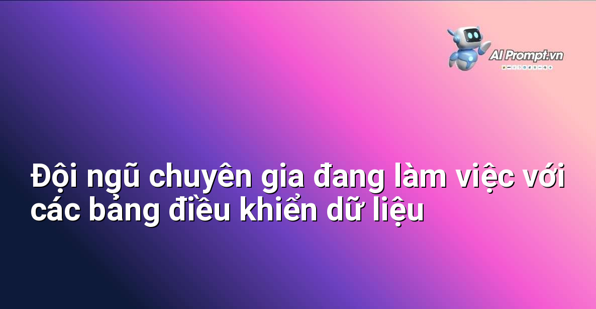 Nhóm chuyên gia phân tích dữ liệu sử dụng các công cụ phần mềm và biểu đồ để đưa ra giải pháp cho doanh nghiệp