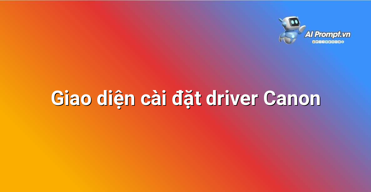 Hướng dẫn Chi tiết Cài đặt Driver Canon MF3010c: Dành cho Người mới Bắt Đầu 4 Hình ảnh giao diện cài đặt driver máy in Canon MF3010c trên Windows