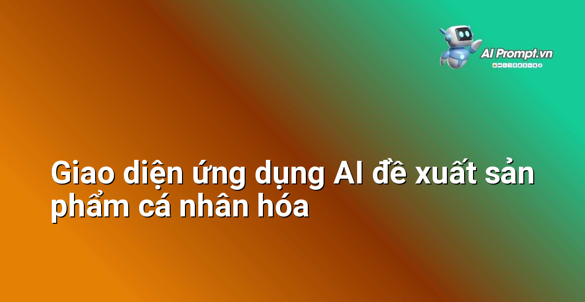 AI Funnel Optimization là gì? Hướng dẫn toàn diện cho người mới bắt đầu 5 Hình ảnh giao diện một ứng dụng hoặc trang web hiển thị các đề xuất sản phẩm cá nhân hóa dựa trên lịch sử mua sắm hoặc xem của người dùng, với các nút "Thêm vào giỏ hàng" hoặc "Xem chi tiết".