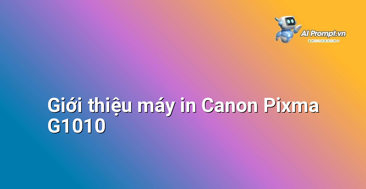 Driver Canon Pixma G1010: Hướng Dẫn Chi Tiết Cho Người Mới Bắt Đầu 2 Hình ảnh máy in Canon Pixma G1010 màu trắng đặt trên bàn làm việc