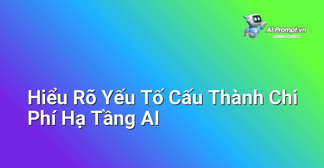 Tối Ưu Chi Phí Hạ Tầng AI: Hướng dẫn Chuyên gia cho Người Mới Bắt Đầu 2 Biểu đồ phân tích các thành phần chi phí chính của hạ tầng AI bao gồm phần cứng máy chủ, phần mềm, dịch vụ đám mây, lưu trữ dữ liệu, điện năng tiêu thụ, làm mát, và chi phí vận hành bảo trì.