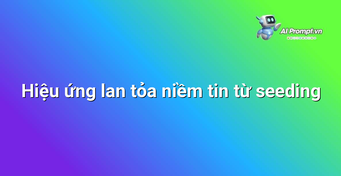 Biểu đồ thể hiện sự gia tăng niềm tin khi seeding