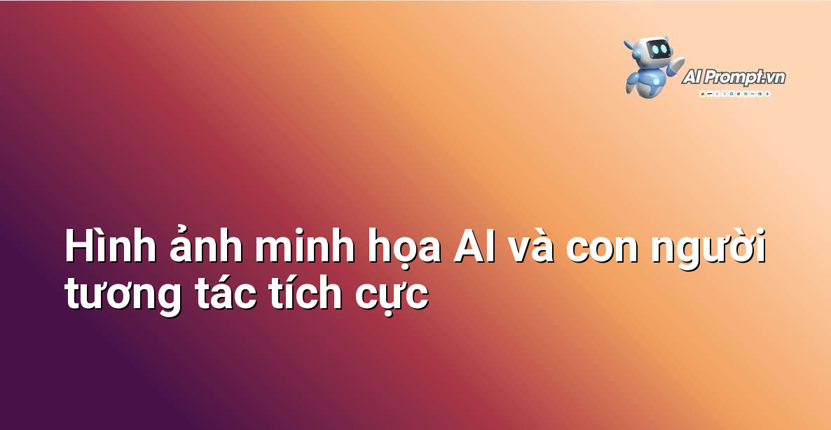 AI có nguy hiểm không? Góc nhìn chuyên gia cho người mới bắt đầu 2 Hình ảnh minh họa tương tác giữa con người và trí tuệ nhân tạo, thể hiện sự hợp tác và tiến bộ