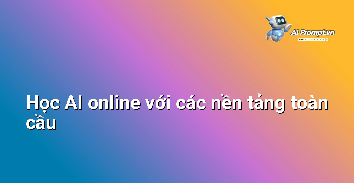 Nên học AI ở đâu (online / Việt Nam)? Hướng dẫn chi tiết cho người mới bắt đầu 3 Giao diện các trang web học trực tuyến nổi tiếng như Coursera, edX, Udemy với chủ đề AI