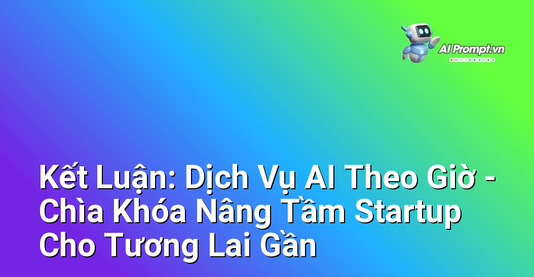 Dịch Vụ AI Theo Giờ Cho Startup: Giải Pháp Tối Ưu Chi Phí & Hiệu Quả 8 Hình ảnh biểu trưng cho sự phát triển của startup, với các yếu tố như biểu đồ tăng trưởng, tia sáng tương lai, và bo mạch điện tử.