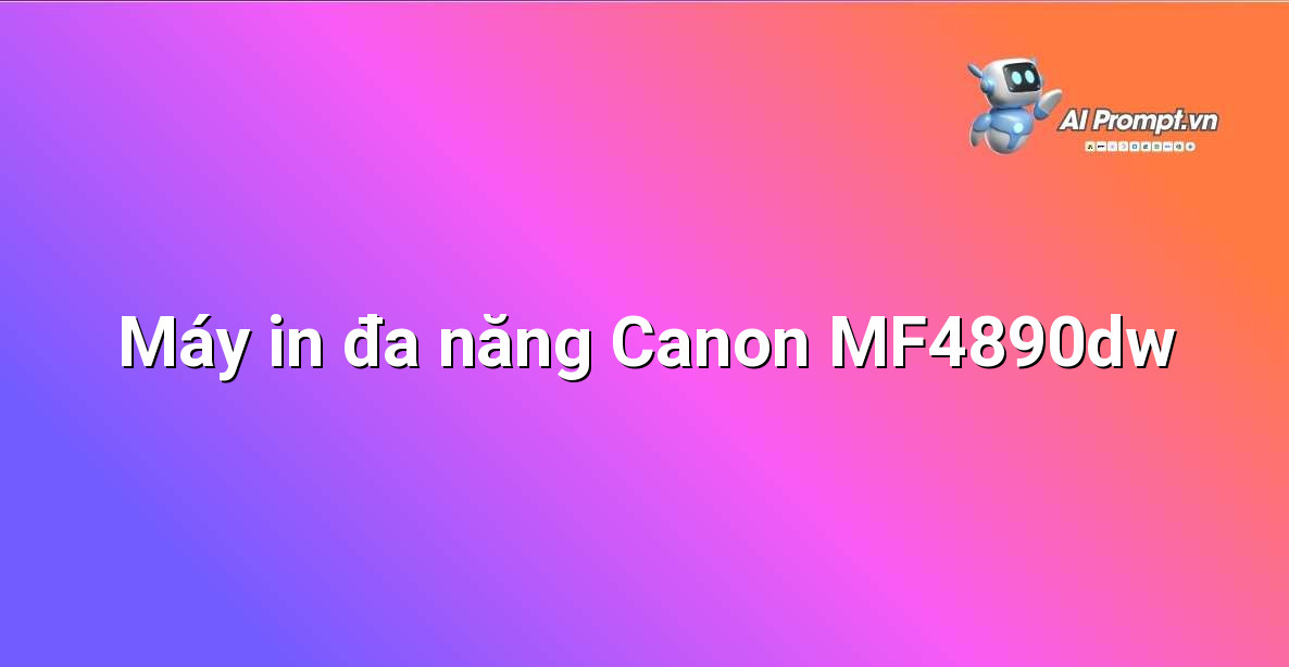 Cận cảnh máy in đa năng Canon MF4890dw đang hoạt động