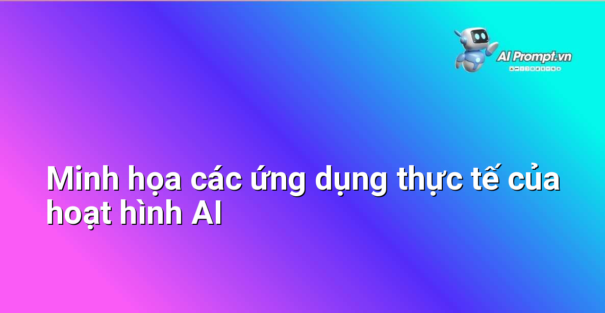 Dịch Vụ Tạo Hoạt Hình AI: Hướng Dẫn Chi Tiết Cho Người Mới Bắt Đầu 5 Bảng tổng hợp các ví dụ về video hoạt hình AI được sử dụng trong giáo dục, kinh doanh và giải trí