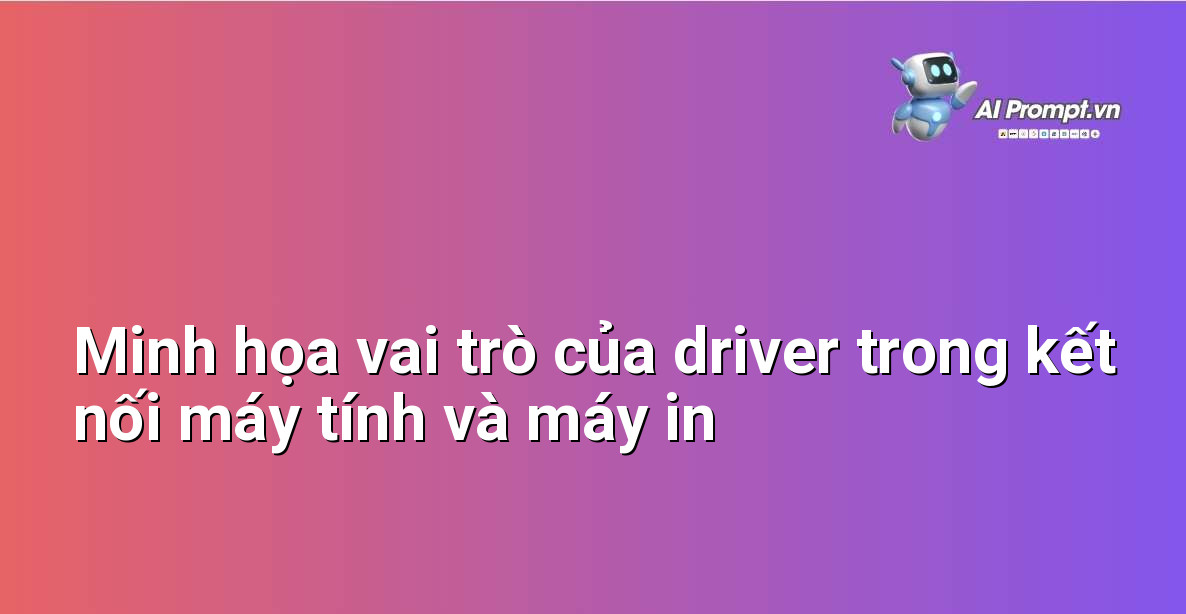 Tìm Hiểu Chi Tiết Về Driver Canon LBP710Cx Dành Cho Người Mới Bắt Đầu 2 Sơ đồ minh họa cách driver máy in Canon LBP710Cx kết nối hệ điều hành với phần cứng máy in