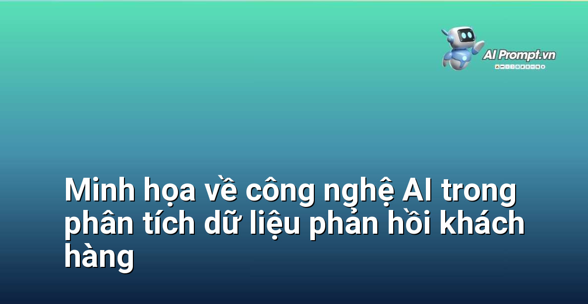 Biểu đồ trực quan thể hiện cách AI xử lý và phân tích các dạng phản hồi khách hàng khác nhau
