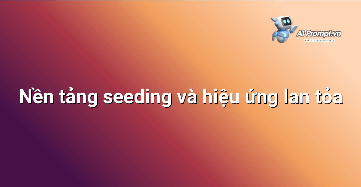 Các Bên Chạy Seeding Hiện Nay: Hướng Dẫn Chi Tiết Cho Người Mới Bắt Đầu 2 Minh họa quy trình lan tỏa thông tin trên mạng xã hội bắt đầu từ một nguồn