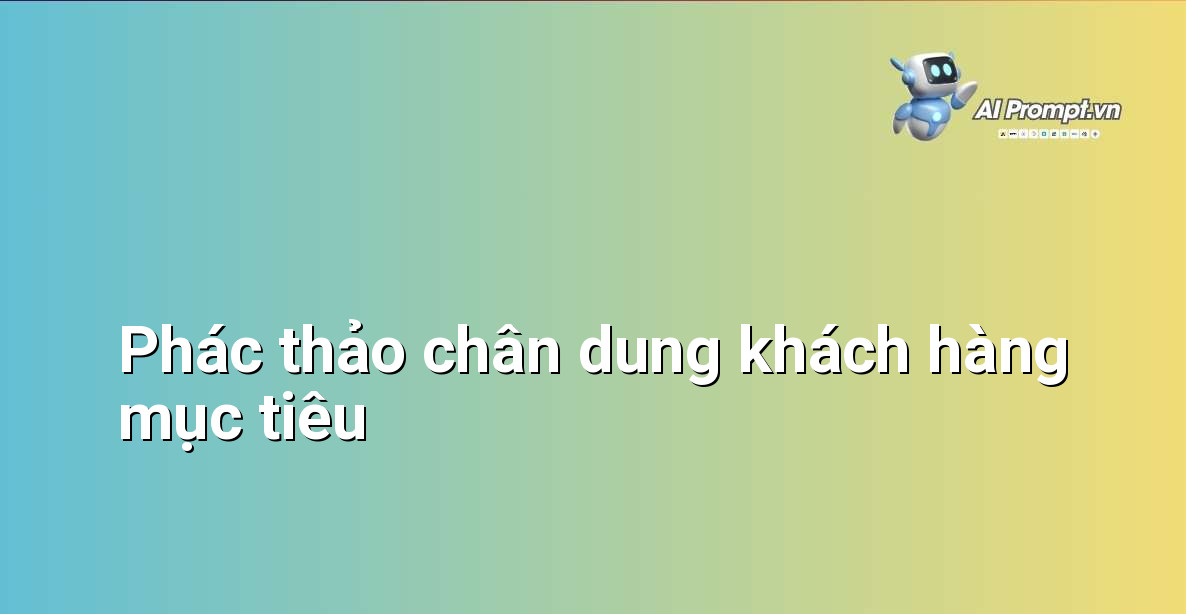 Biểu đồ phân tích nhân khẩu học và sở thích của khách hàng mục tiêu