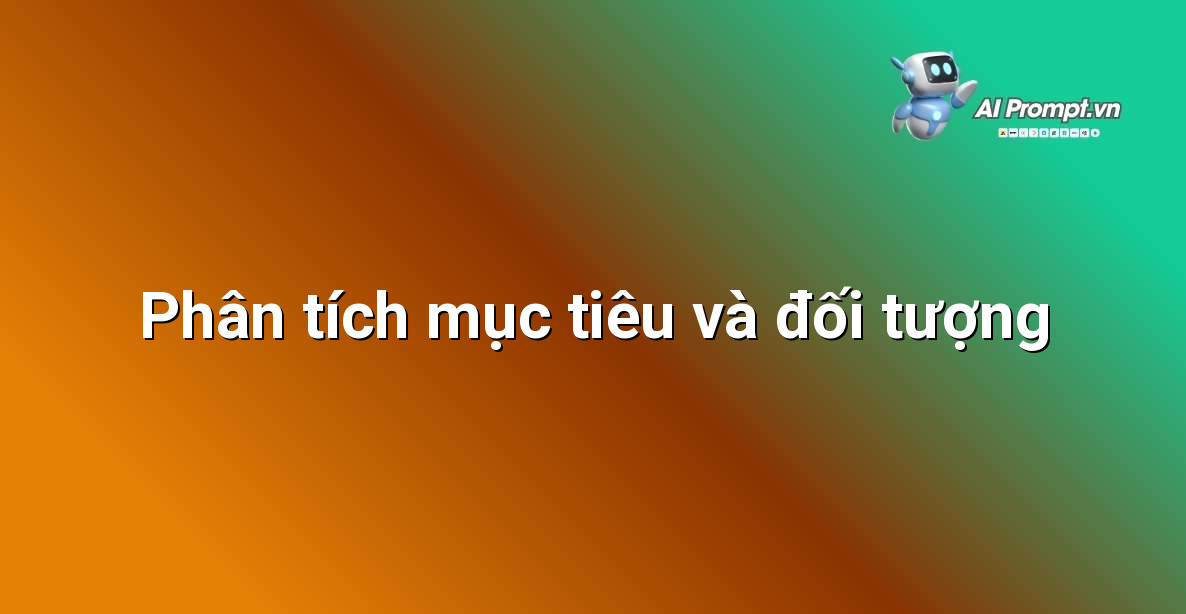 Cách Tạo Landing Page Bằng AI: Hướng Dẫn Chi Tiết Cho Người Mới Bắt Đầu 4 Biểu đồ minh họa quá trình phân tích mục tiêu chiến dịch và xây dựng chân dung khách hàng