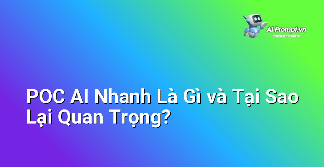 Dịch vụ POC AI Nhanh: Tạo Lợi Thế Trong 2 Tuần 2 Biểu đồ minh họa khái niệm Proof of Concept (POC) của AI, nhấn mạnh yếu tố thời gian ngắn 2 tuần và lợi ích đột phá cho doanh nghiệp