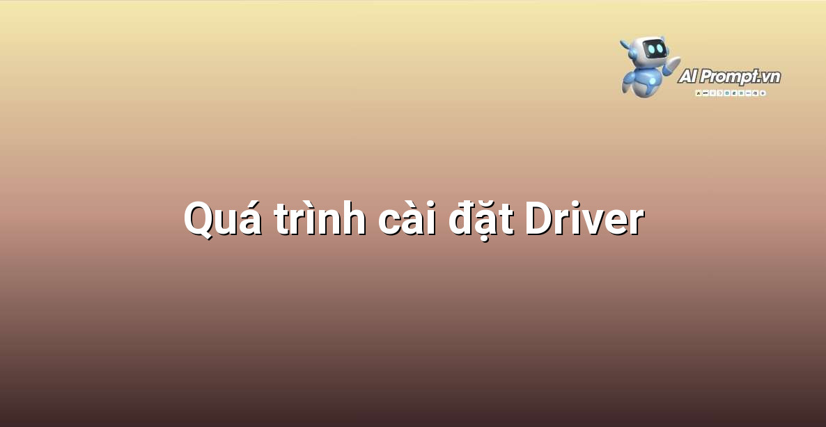 Minh họa các bước trên màn hình cài đặt driver