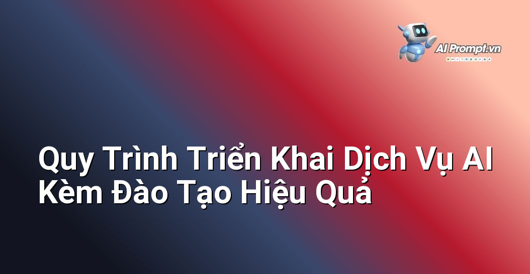 Dịch Vụ AI Kèm Đào Tạo Đội Ngũ: Chìa Khóa Cho Doanh Nghiệp Thời Đại Số 4 Sơ đồ quy trình từng bước để triển khai một dịch vụ AI tích hợp đào tạo cho đội ngũ nội bộ, bao gồm các giai đoạn như phân tích nhu cầu, lựa chọn giải pháp, triển khai kỹ thuật, đào tạo người dùng và đánh giá hiệu quả