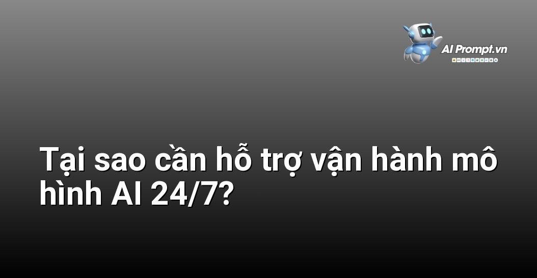 Hỗ Trợ Vận Hành Mô Hình AI 24/7: Hướng Dẫn Toàn Diện Cho Người Mới 2 Biểu đồ thể hiện sự tăng trưởng nhu cầu sử dụng dịch vụ AI liên tục và tầm quan trọng của việc vận hành 24/7 đối với doanh nghiệp.