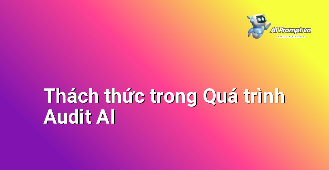 Dịch vụ Audit Hệ thống AI Hiện tại: Hướng dẫn Chi tiết cho Người Mới Bắt đầu 8 Các biểu tượng minh họa những khó khăn phổ biến khi kiểm tra hệ thống AI, như sự phức tạp của thuật toán, thiếu dữ liệu, hay sự thay đổi liên tục của công nghệ.