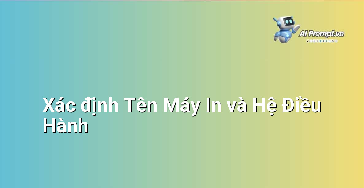 Minh họa cách tìm tên máy in Canon MF241D và kiểm tra phiên bản Windows trên máy tính